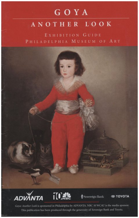 Exhibition Guide: Philadelphia Museum of Art: Goya: Another Look:
