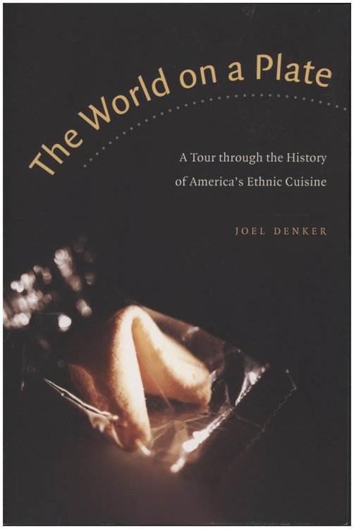 The World on a Plate: A Tour Through the History of America's Ethnic Cuisine