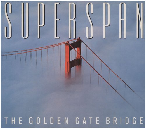 Superspan: The Golden Gate Bridge