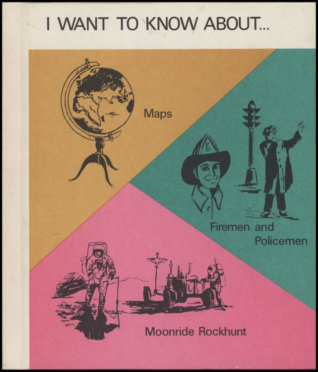 I Want to Know About (Volume 20, Maps, Firemen and Policemen, Moonride Rockhunt)