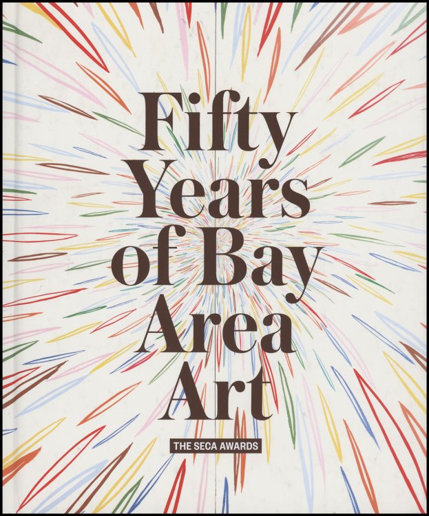 Fifty Years of Bay Area Art: The SECA Awards