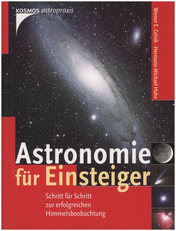 Astronomie fr Einsteiger. Schritt fr Schritt zur erfolgreichen Himmelsbeobachtung (German Edition)