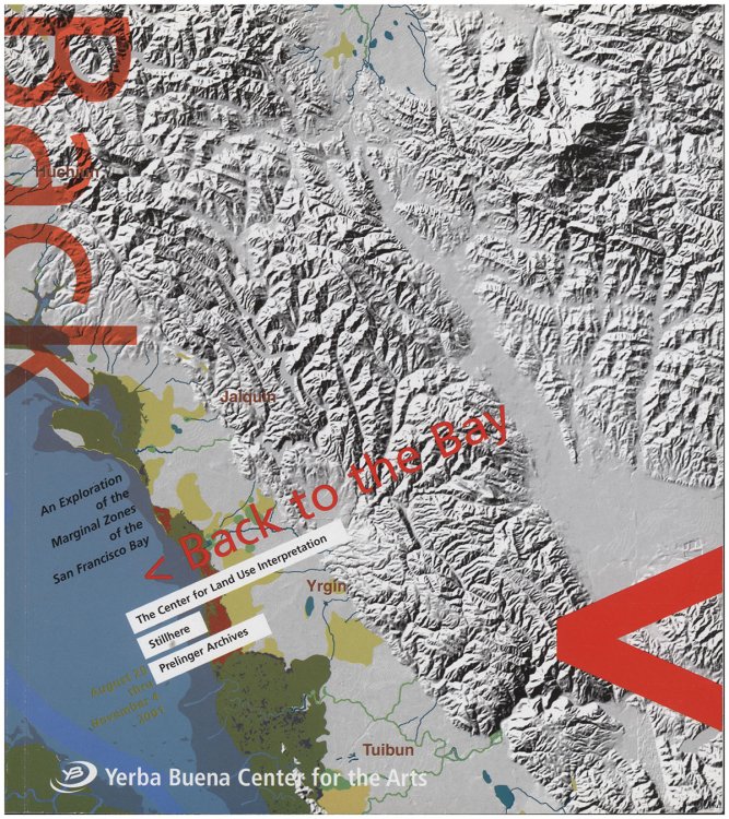 Back to the Bay: An Exploration of the Marginal Zones of the San Francisco Bay (August 25 Thru November 4, 2001)
