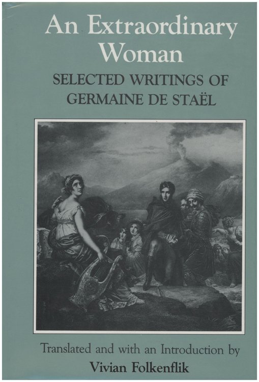 An Extraordinary Woman: Selected Writings of Germaine De Stal