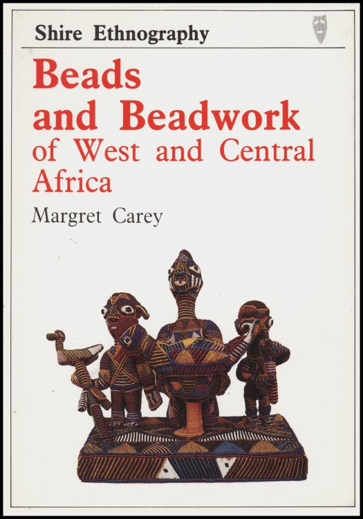 Beads and Beadwork of West and Central Africa