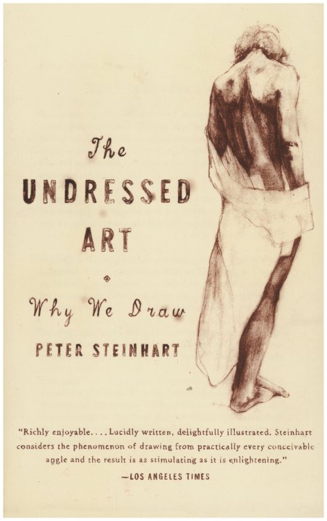 The Undressed Art: Why We Draw