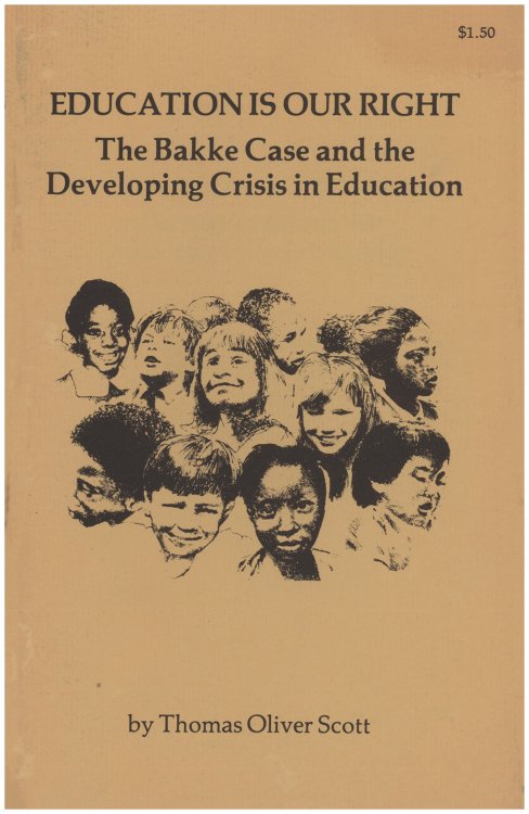 Education Is Our Right: The Bakke Case and the Developing Crisis in Education