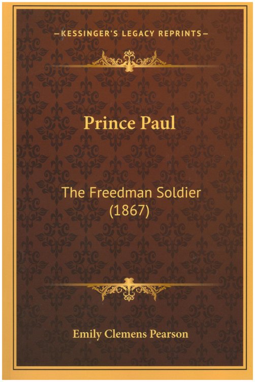 Prince Paul: The Freedman Soldier (1867)
