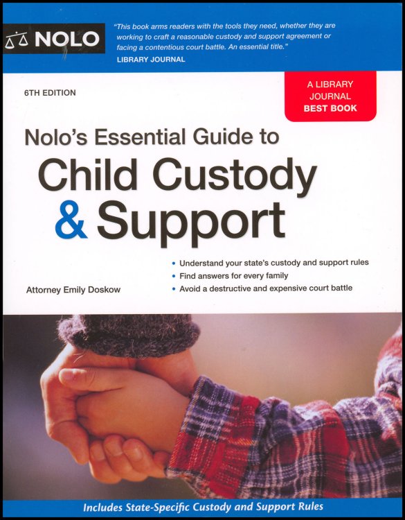 Nolo's Essential Guide to Child Custody and Support