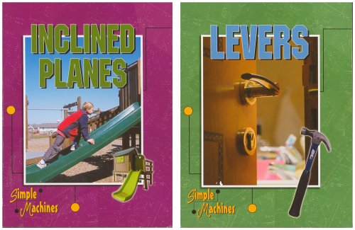 Simple Machines (3 Booklets): Pulleys, Inclined Planes, Levers