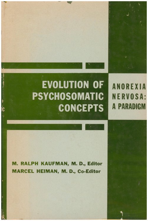 Evolution of Psychosomatic Concepts: Anorexia Nervosa, A Paradigmpsy