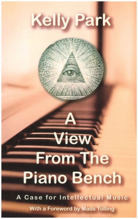 A View From the Piano Bench: A Case for Intellectual Music