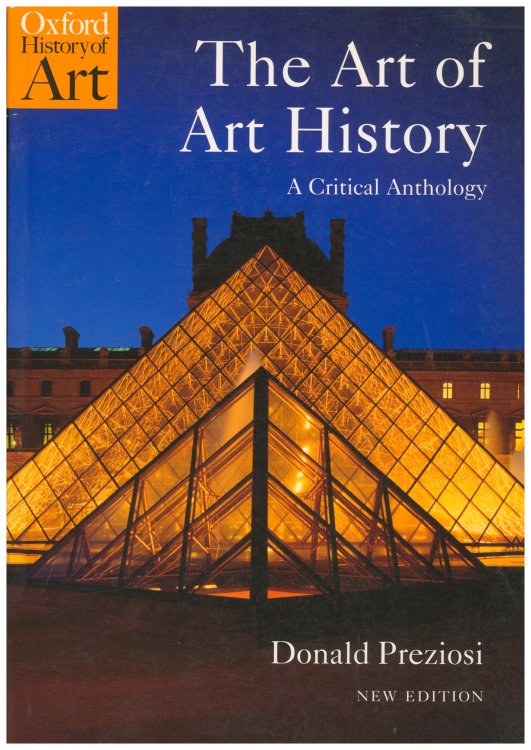 The Art of Art History: A Critical Anthology (Oxford History of Art) (Second Edition)