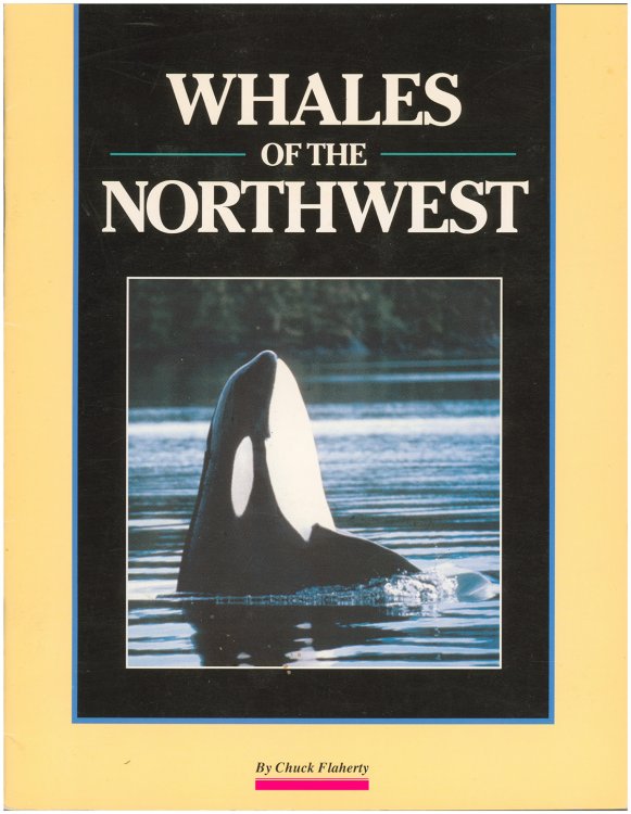 Whales of the Northwest: A Guide to the Marine Mammals of Oregon, Washington and British Columbia