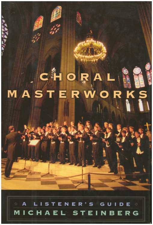 Choral Masterworks: A Listener's Guide