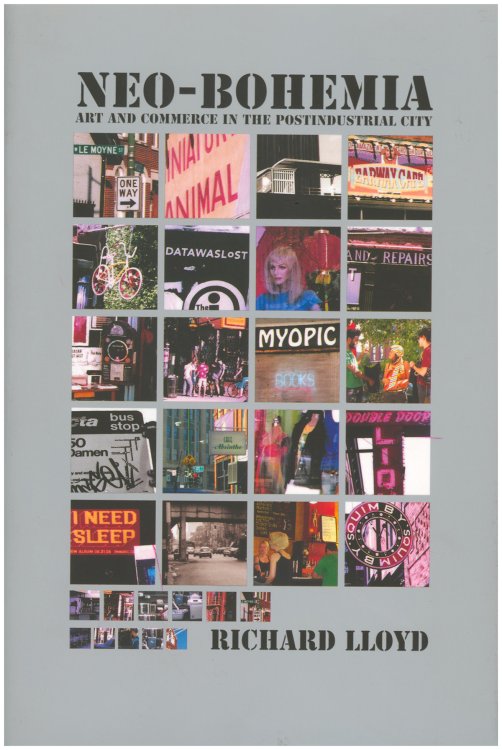 Neo-Bohemia: Art and Commerce in the Postindustrial City