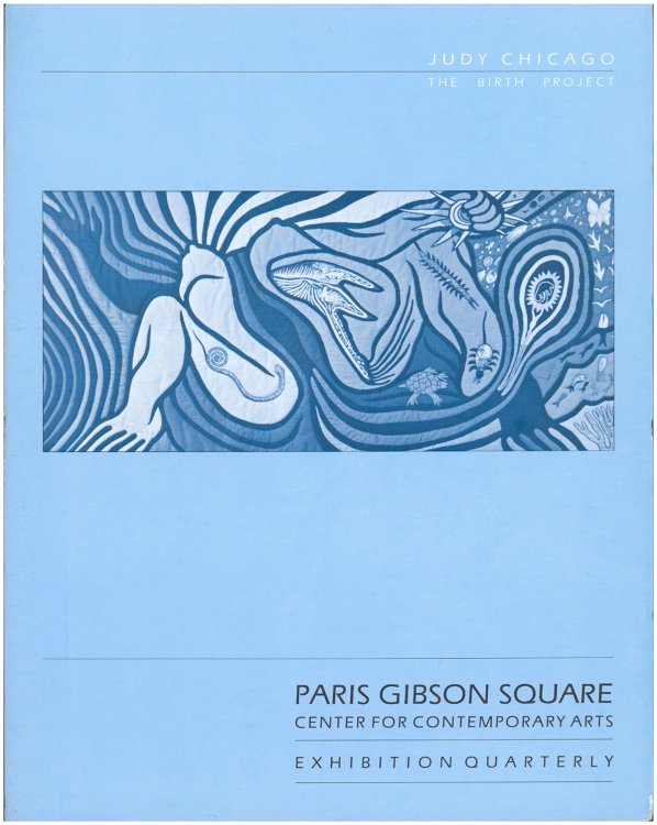 Paris Gibson Square: Center for Contemporary Arts Exhibition Quarterly: Judy Chicago, The Birth Project