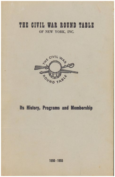 The Civil War Round Table of New York, Inc.: It's History, Programs, and Membership 1950-1955
