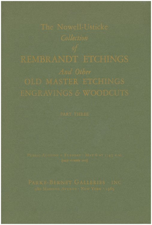 The Nowell-Usticke Collection of Rembrandt Etchings and Other Old Master Etchings, Engravings, and Woodcuts (Part Three, Sale 2852)