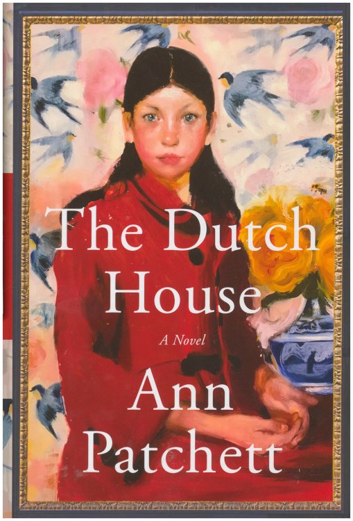 The Dutch House: A Novel