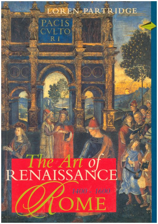 The Art of Renaissance Rome 1400-1600