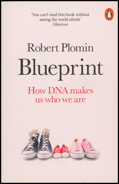 Blueprint: How DNA Makes Us Who We Are