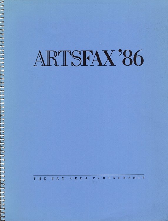 Artsfax '86: The State of the Arts in the San Francisco Bay Area