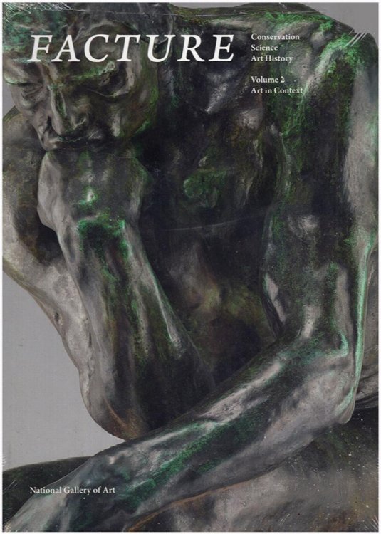 Facture Volume 2: Conservation, Science, Art History; Art in Context