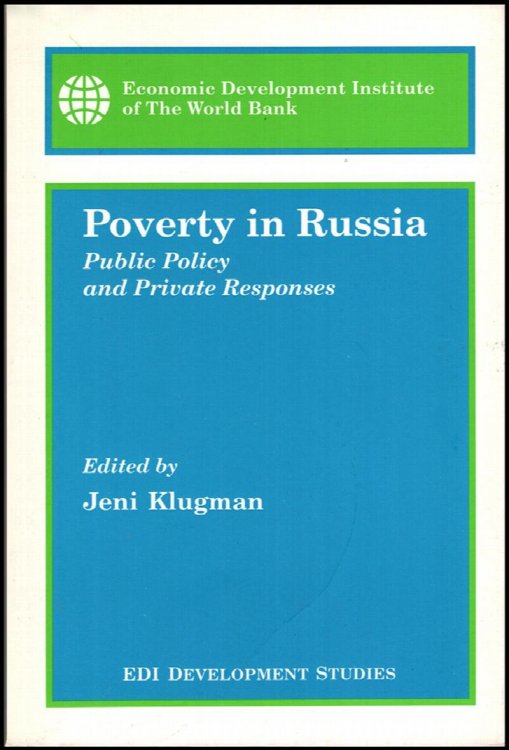 Poverty in Russia: Public Policy and Private Responses
