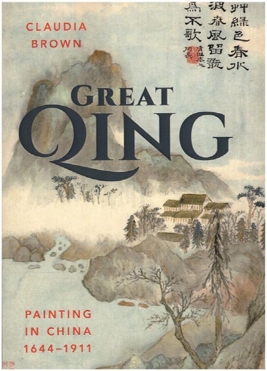 Great Qing: Painting in China, 1644-1911