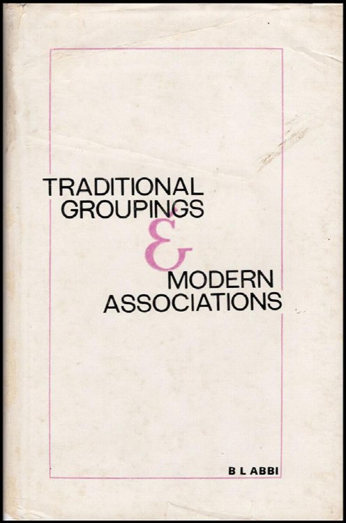 Traditional Groupings and Modern Associations: A study of changing local groups in Papua and New Guinea