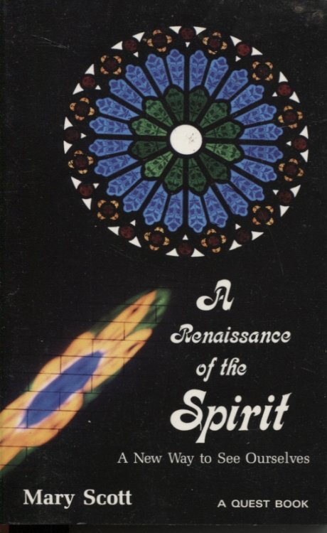 A RENAISSANCE OF THE SPIRIT a New Way to See Ourselves