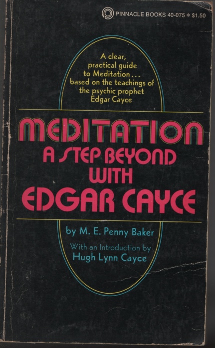Meditation : a Step Beyond with Edgar Cayce