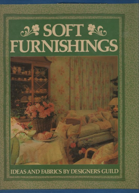 SOFT FURNISHINGS Ideas and Fabrics by Designers Guild