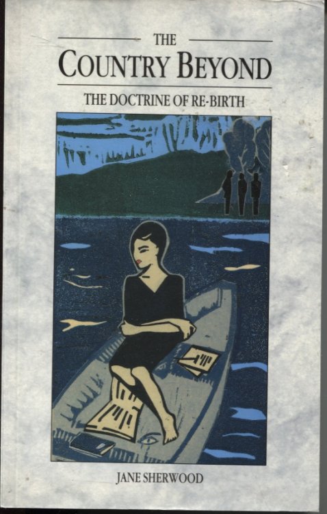 THE COUNTRY BEYOND The Doctrine of Re-Birth