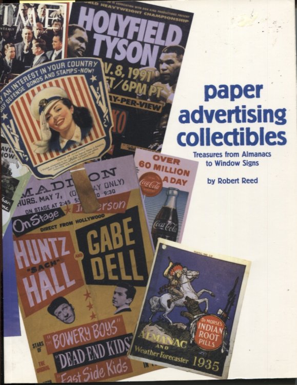 PAPER ADVERTISING COLLECTIBLES Treasures from Almanacs to Window Signs