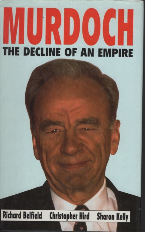MURDOCH The Decline of an Empire