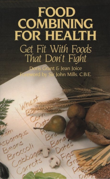 FOOD COMBINING FOR HEALTH Get Fit with Foods that Don't Fight