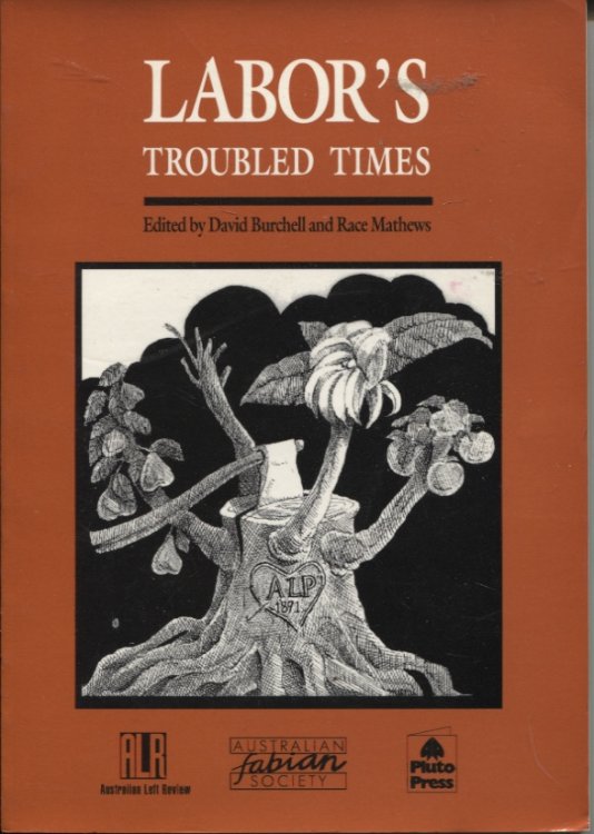 LABOR'S TROUBLED TIMES