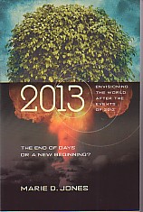 2013 The End of Days or a New Beginning: Envisioning the World After the Events of 2012