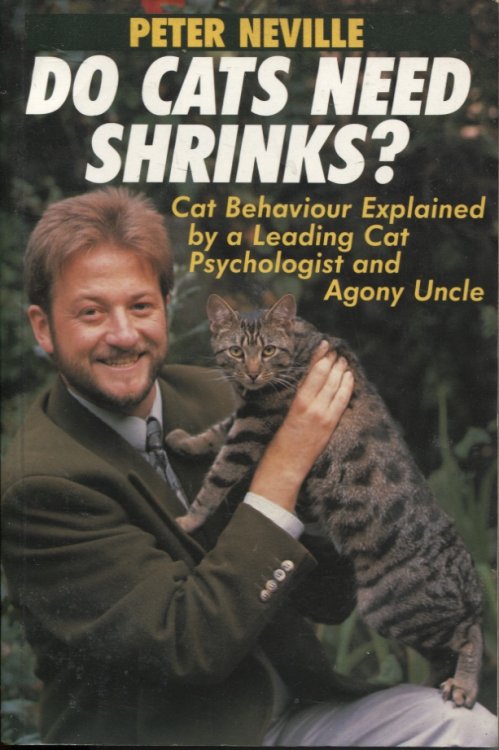 Do Cats Need Shrinks Cat Behaviour Explained by a Leading Cat Psychologist and Agony Uncle