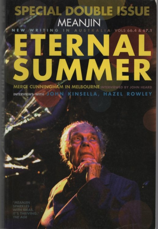 ETERNAL SUMMER Meanjin Double Issue Vol 66, Number 4, 2007 - Volume 67 Number 1 2008