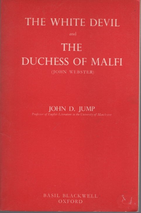 THE WHITE DEVIL AND THE DUCHESS OF MALFI (JOHN WEBSTER)