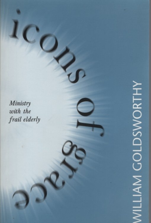 ICONS OF GRACE Ministry with the Frail Elderly