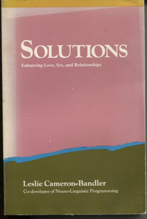 Solutions Enhancing Love, Sex, and Relationships