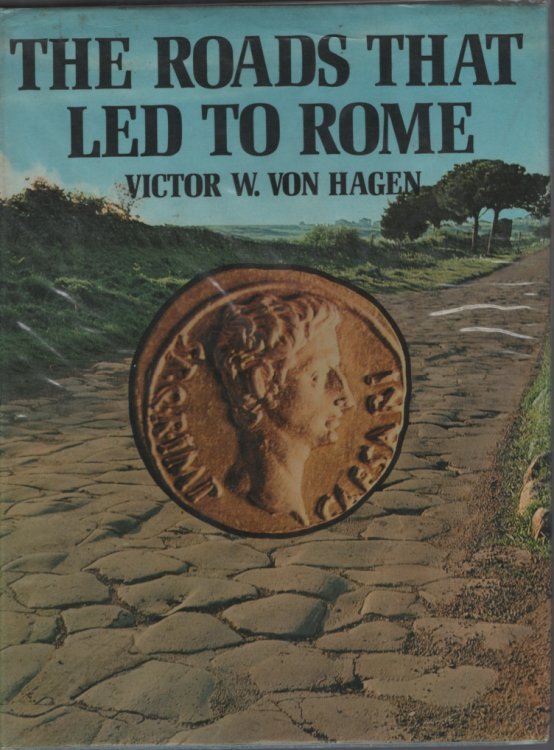 THE ROADS THAT LED TO ROME