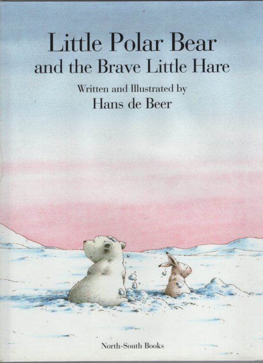 LITTLE POLAR BEAR AND THE BRAVE LITTLE HARE Translated by J. Alison James