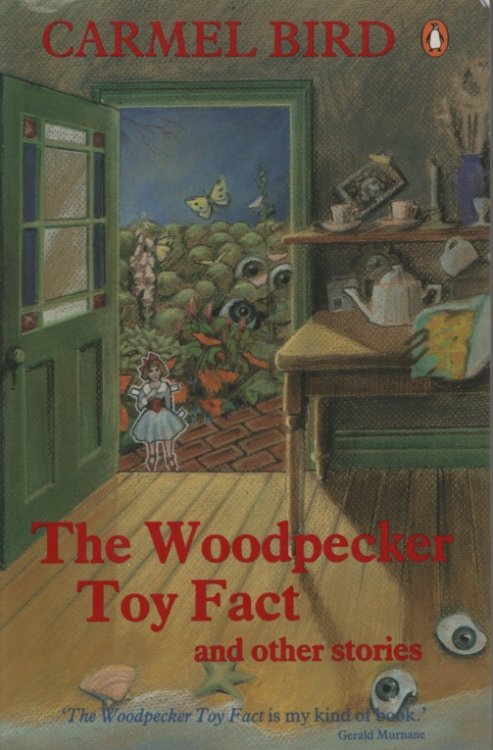 THE WOODPECKER TOY FACT AND OTHER STORIES