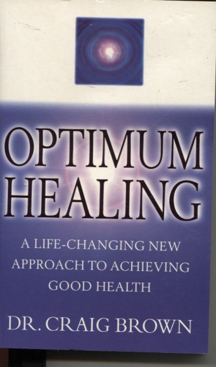 Optimum Healing : a Life-Changing New Approach to Achieving Good Health