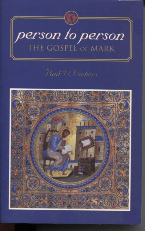 PERSON TO PERSON The Gospel of Mark